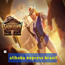 alibaba express brasil